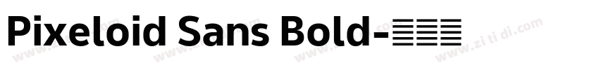 Pixeloid Sans Bold字体转换